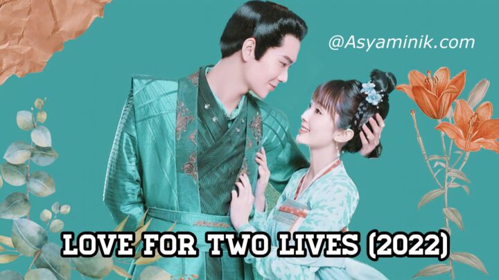 Love for Two Lives (2022)