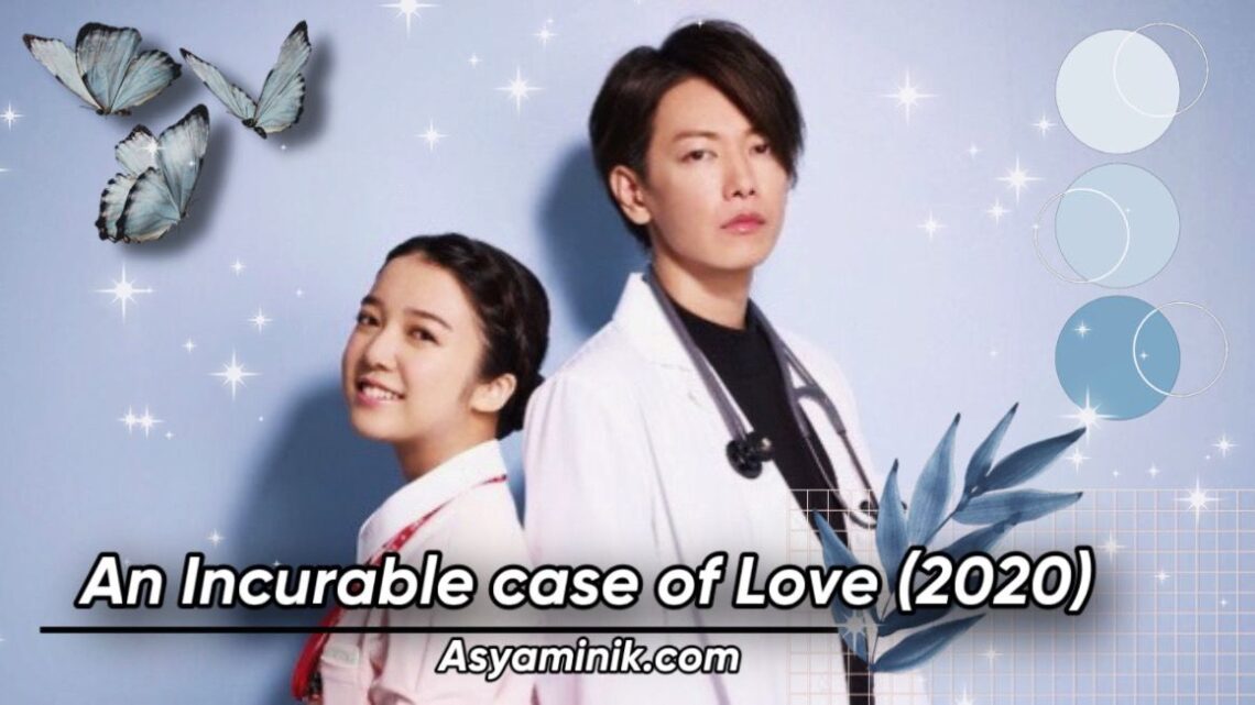 An Incurable Case of Love (2020)