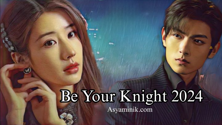 Be Your Knight 2024