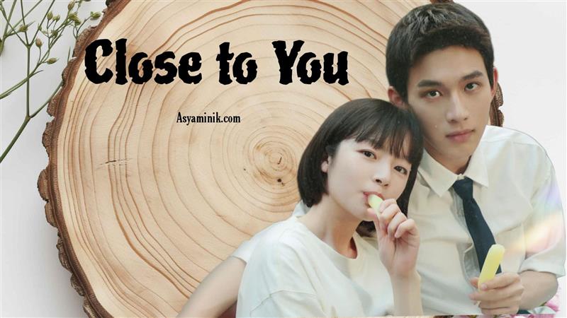 Close to You 2025 İzle