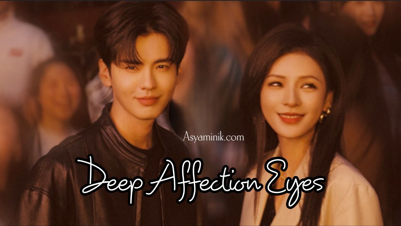 Deep Affection Eyes Türkçe Altyazılı İzle